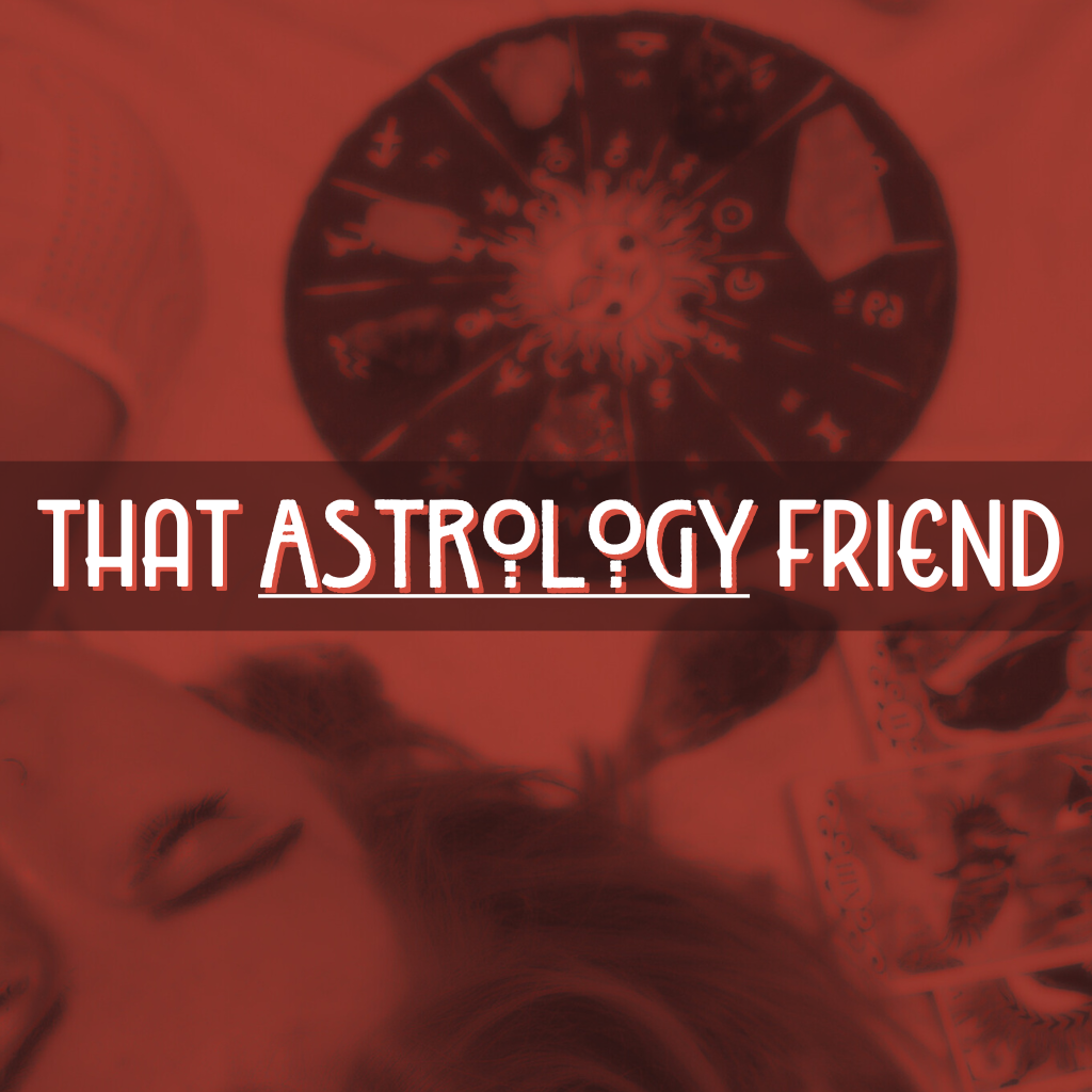 That Astrology Friend